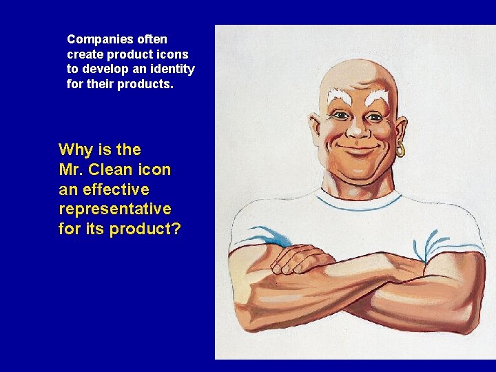 Companies often create product icons to develop an identity for their products. Why is