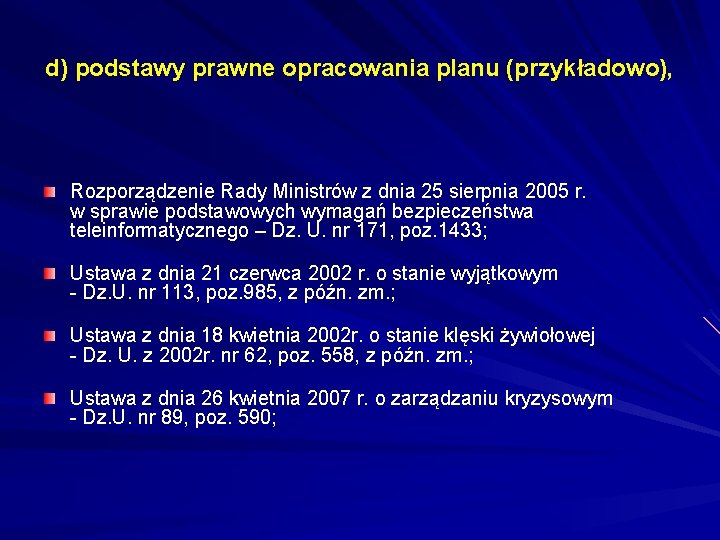 d) podstawy prawne opracowania planu (przykładowo), Rozporządzenie Rady Ministrów z dnia 25 sierpnia 2005