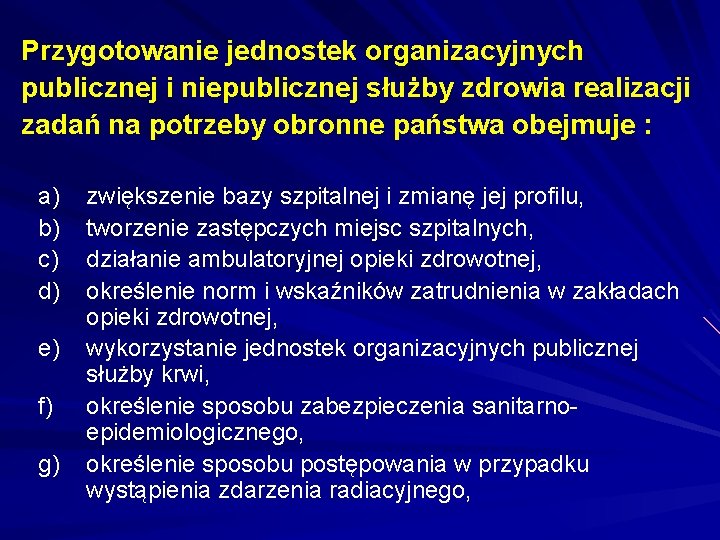 Przygotowanie jednostek organizacyjnych publicznej i niepublicznej służby zdrowia realizacji zadań na potrzeby obronne państwa