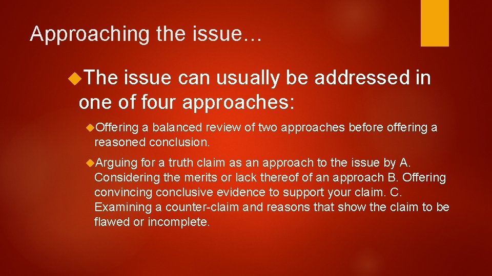 Approaching the issue… The issue can usually be addressed in one of four approaches: