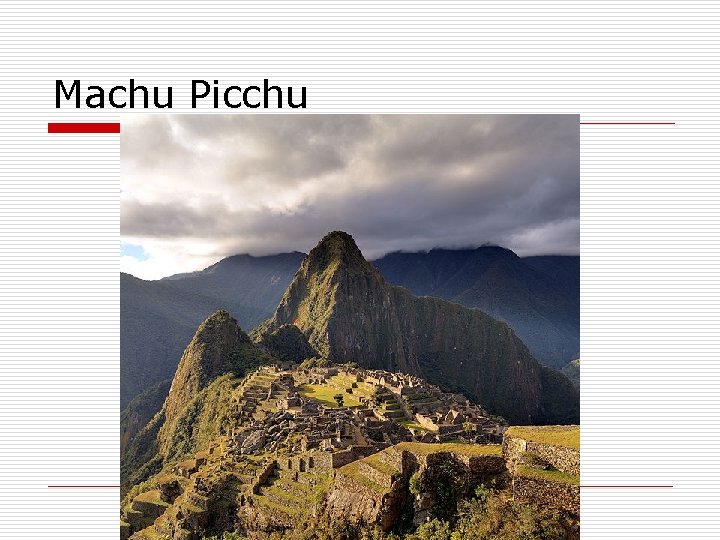 Machu Picchu 