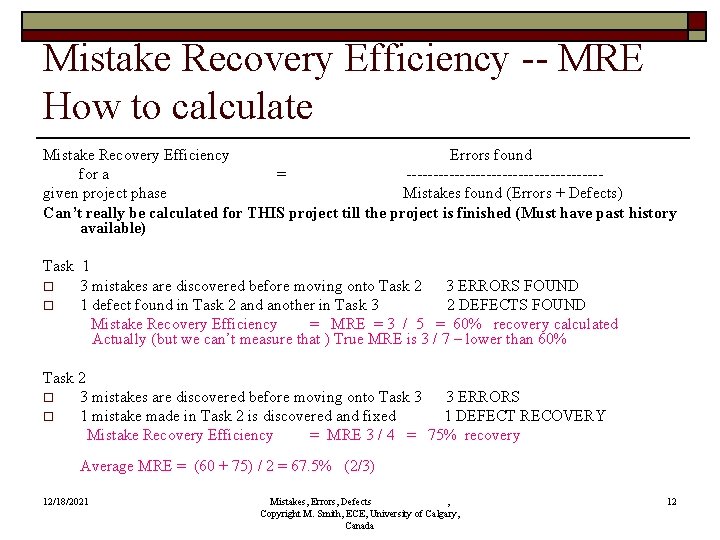 Mistake Recovery Efficiency -- MRE How to calculate Mistake Recovery Efficiency Errors found for