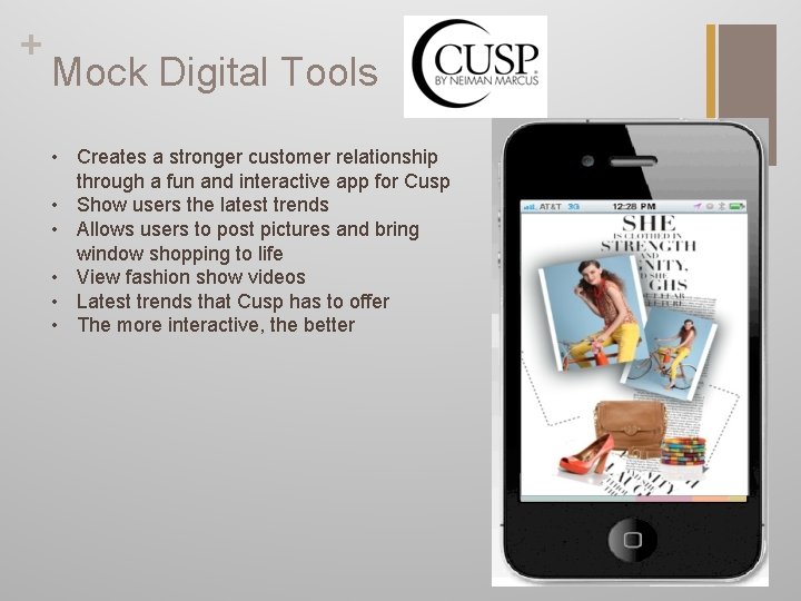 + Mock Digital Tools • Creates a stronger customer relationship through a fun and