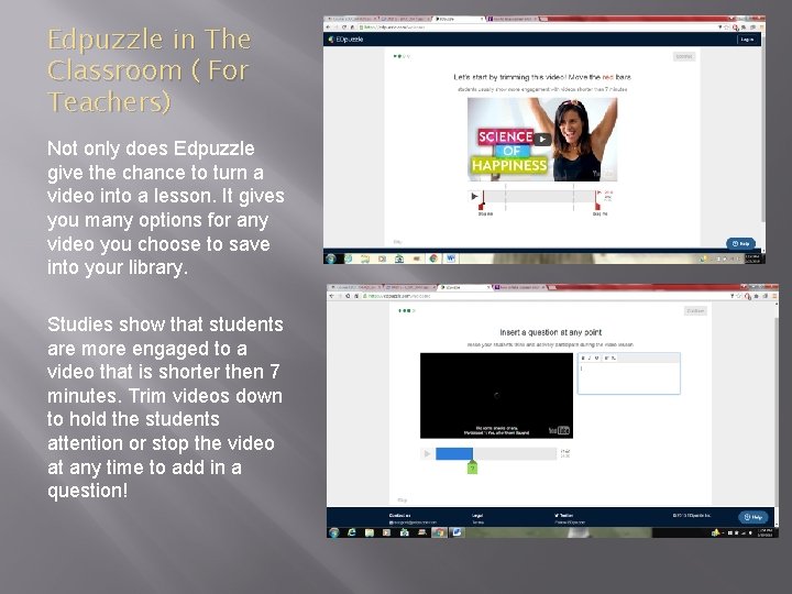 Edpuzzle in The Classroom ( For Teachers) Not only does Edpuzzle give the chance