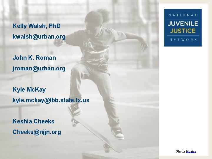 Kelly Walsh, Ph. D kwalsh@urban. org John K. Roman jroman@urban. org Kyle Mc. Kay
