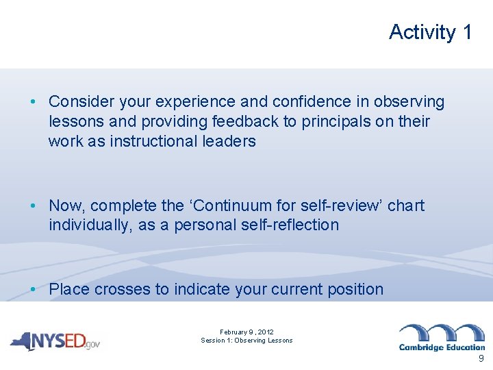 Activity 1 • Consider your experience and confidence in observing lessons and providing feedback