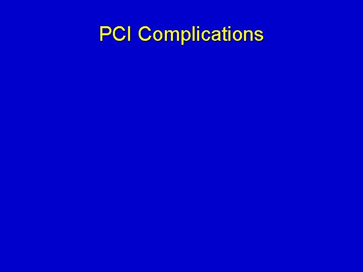 PCI Complications 