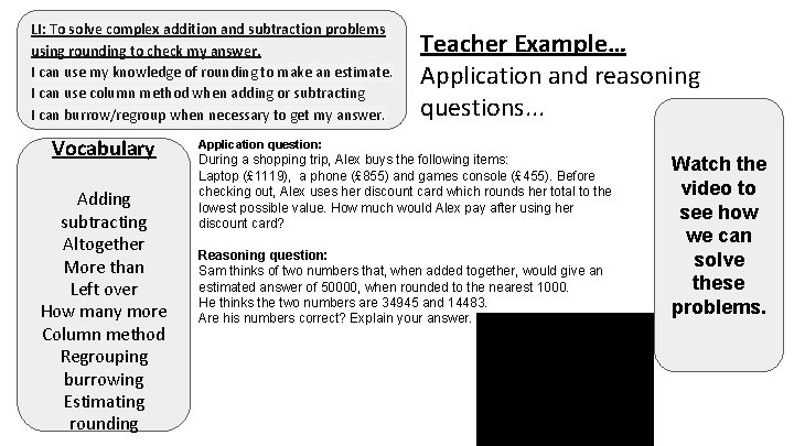 LI: To solve complex addition and subtraction problems using rounding to check my answer.