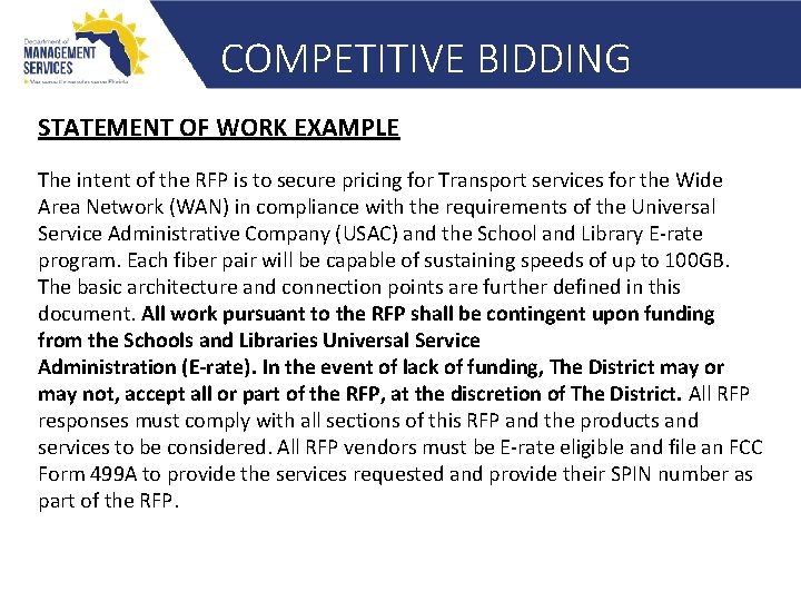 COMPETITIVE BIDDING STATEMENT OF WORK EXAMPLE The intent of the RFP is to secure