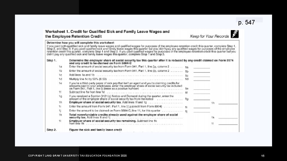 p. 547 COPYRIGHT LAND GRANT UNIVERSITY TAX EDUCATION FOUNDATION 2020 16 