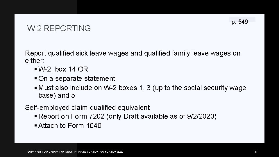 W-2 REPORTING p. 549 Report qualified sick leave wages and qualified family leave wages