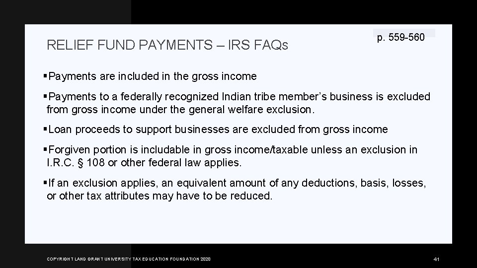 RELIEF FUND PAYMENTS – IRS FAQS p. 559 -560 §Payments are included in the