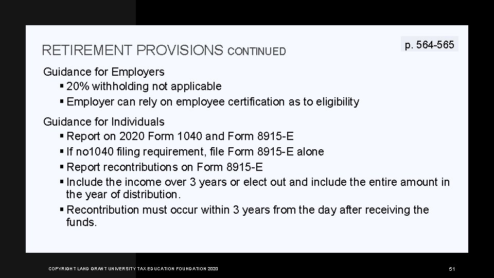 RETIREMENT PROVISIONS CONTINUED p. 564 -565 Guidance for Employers § 20% withholding not applicable