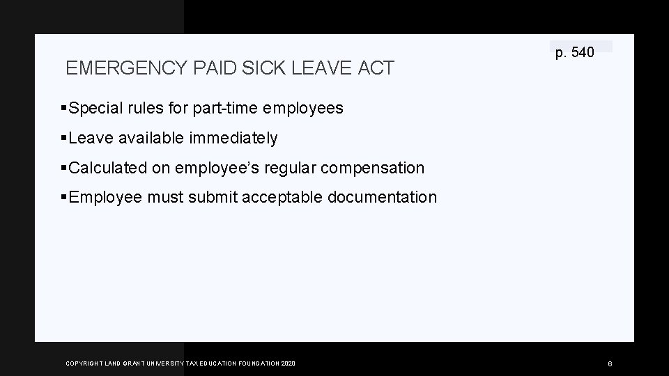 EMERGENCY PAID SICK LEAVE ACT p. 540 §Special rules for part-time employees §Leave available