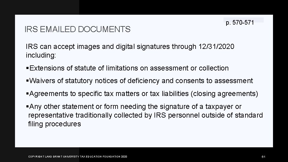 IRS EMAILED DOCUMENTS p. 570 -571 IRS can accept images and digital signatures through