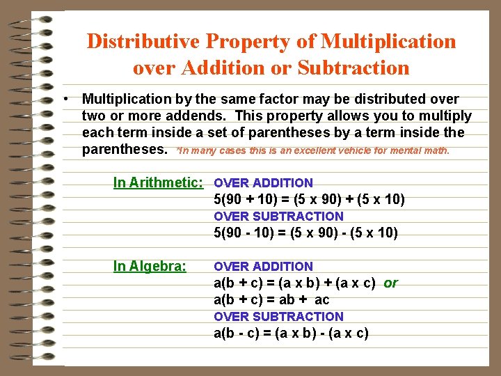 Distributive Property of Multiplication over Addition or Subtraction • Multiplication by the same factor