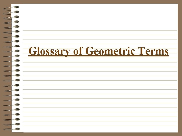 Glossary of Geometric Terms 