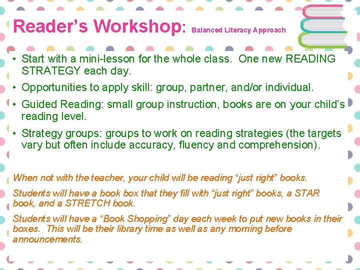 Reader’s Workshop: Balanced Literacy Approach • Start with a mini-lesson for the whole class.