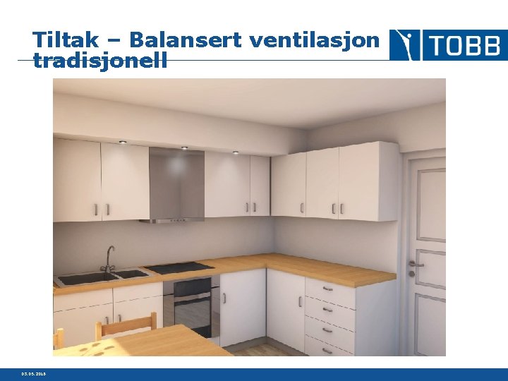 Tiltak – Balansert ventilasjon tradisjonell 03. 05. 2016 