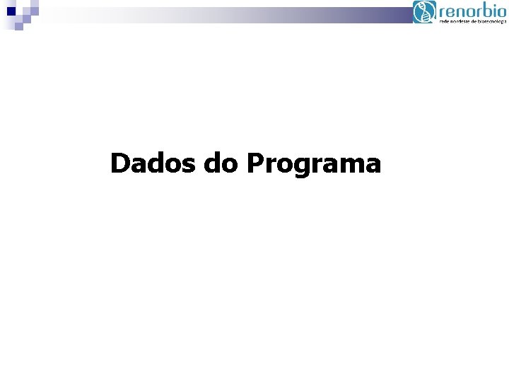 Dados do Programa 