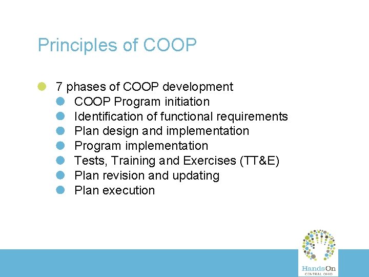 Principles of COOP 7 phases of COOP development COOP Program initiation Identification of functional