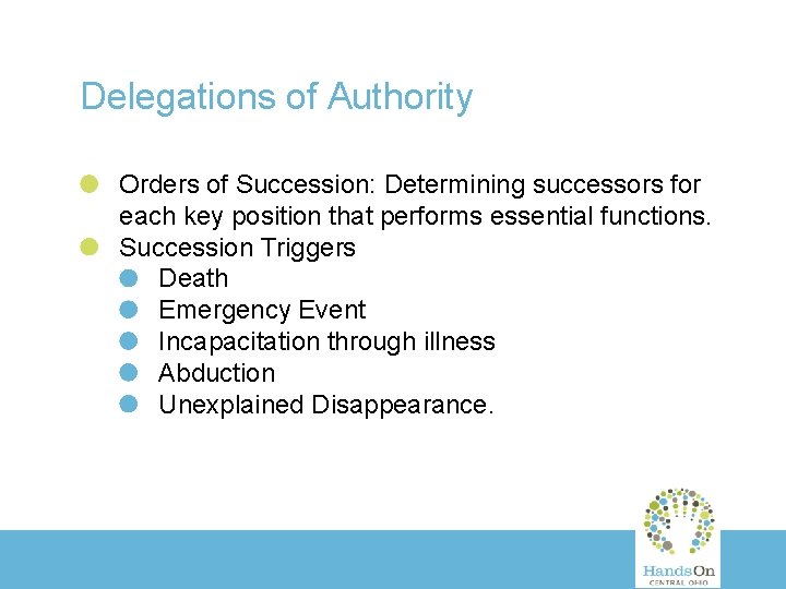 Delegations of Authority Orders of Succession: Determining successors for each key position that performs