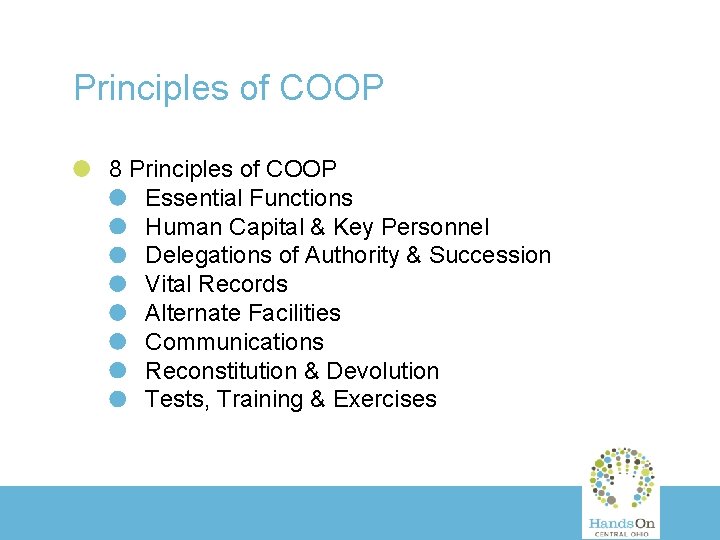 Principles of COOP 8 Principles of COOP Essential Functions Human Capital & Key Personnel