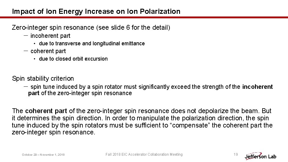 Impact of Ion Energy Increase on Ion Polarization Zero-integer spin resonance (see slide 6