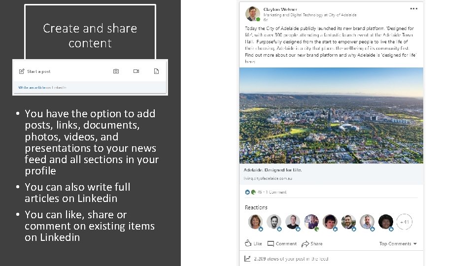 Create and share content • You have the option to add posts, links, documents,