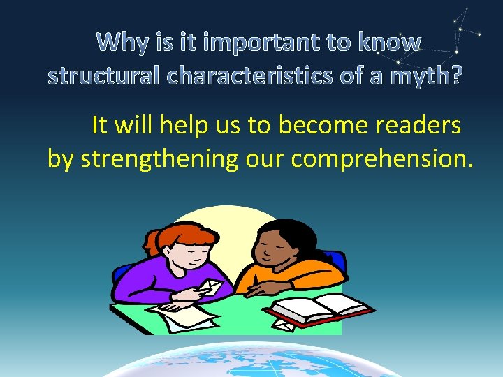 Why is it important to know structural characteristics of a myth? It will help