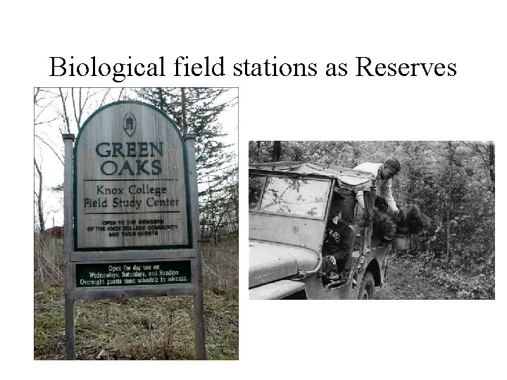 Biological field stations as Reserves 