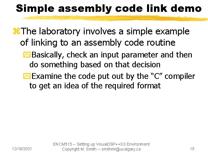 Simple assembly code link demo z. The laboratory involves a simple example of linking