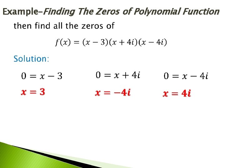 Example–Finding The Zeros of Polynomial Function 