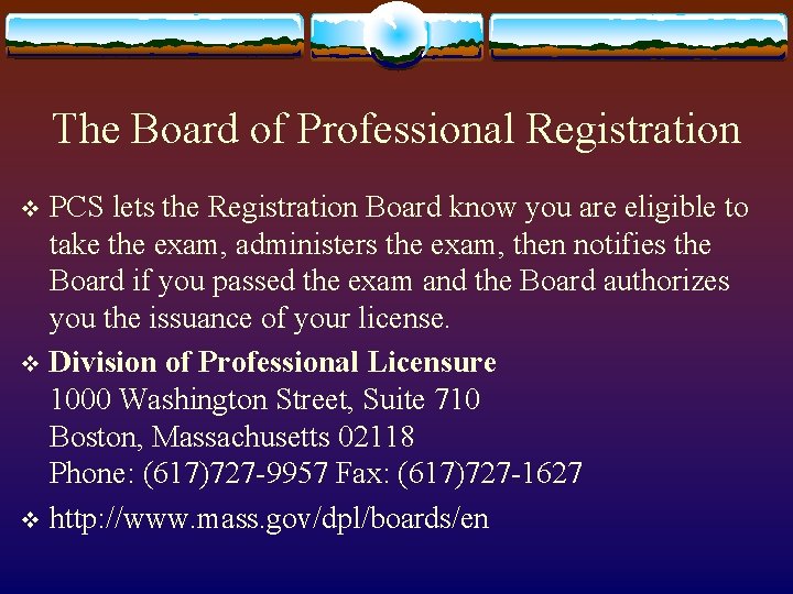 The Board of Professional Registration PCS lets the Registration Board know you are eligible