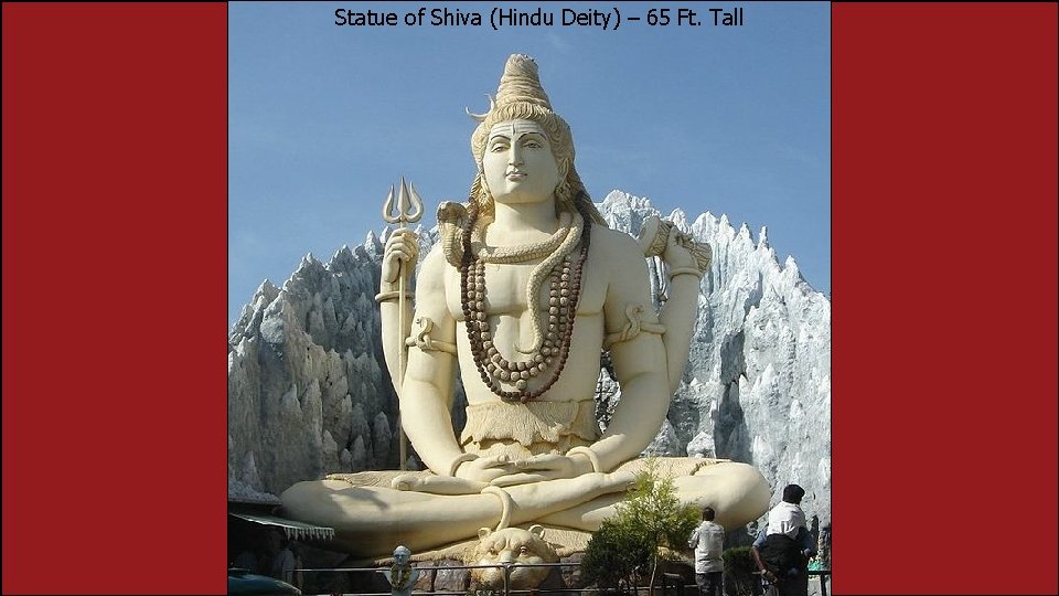 Statue of Shiva (Hindu Deity) – 65 Ft. Tall 