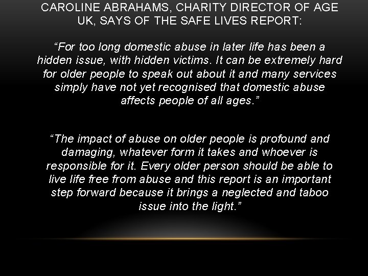 OLDER PEOPLE AND DOMESTIC ABUSE IT NEEDS TO