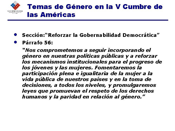 Temas de Género en la V Cumbre de las Américas • • Sección: “Reforzar