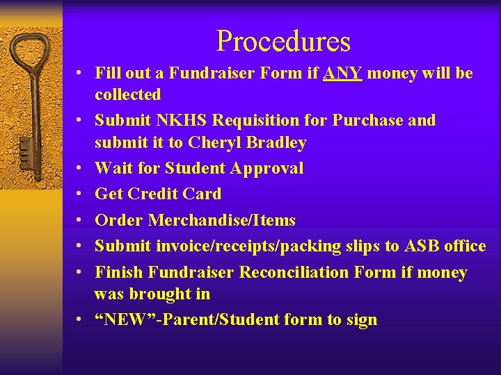 Procedures • Fill out a Fundraiser Form if ANY money will be collected •