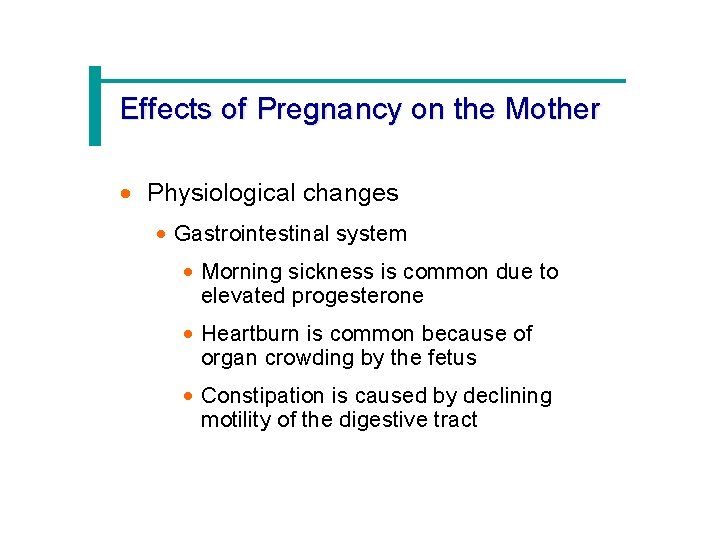 Effects of Pregnancy on the Mother · Physiological changes · Gastrointestinal system · Morning