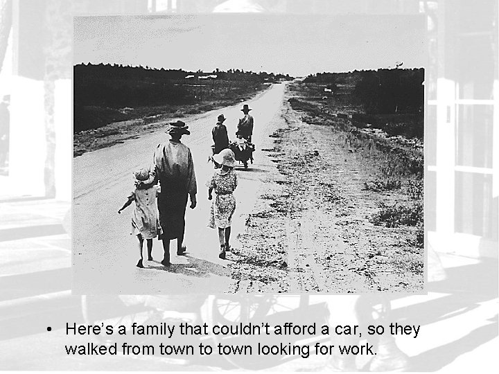  • Here’s a family that couldn’t afford a car, so they walked from