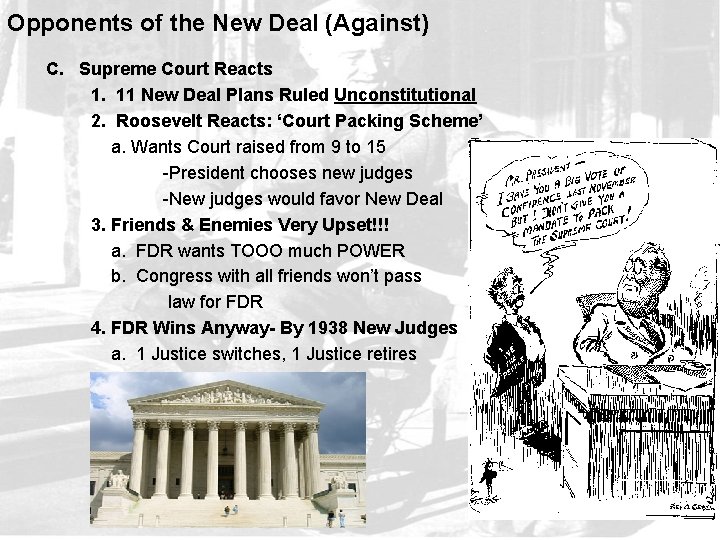 Opponents of the New Deal (Against) C. Supreme Court Reacts 1. 11 New Deal