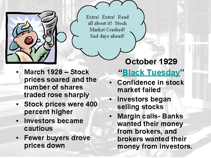 Extra! Read all about it! Stock Market Crashed! Sad days ahead! • March 1928