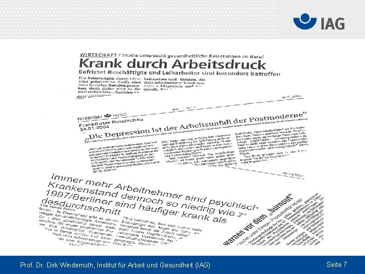 Prof. Dr. Dirk Windemuth, Institut für Arbeit und Gesundheit (IAG) Seite 7 
