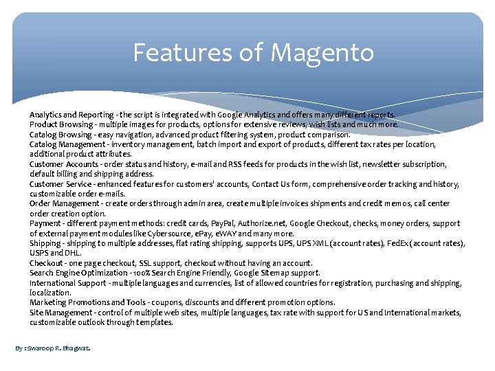 Features of Magento Analytics and Reporting - the script is integrated with Google Analytics