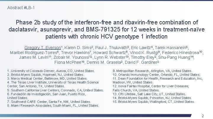 Abstract #LB-1 Phase 2 b study of the interferon-free and ribavirin-free combination of daclatasvir,