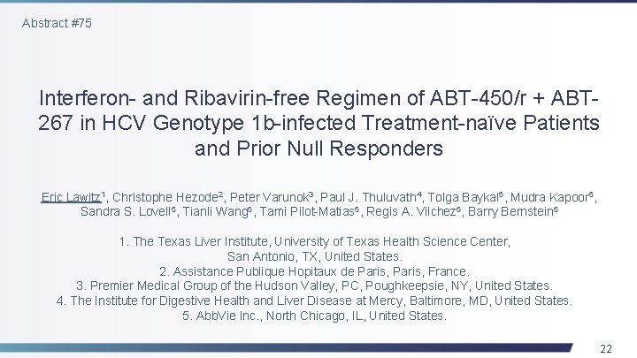 Abstract #75 Interferon- and Ribavirin-free Regimen of ABT-450/r + ABT 267 in HCV Genotype