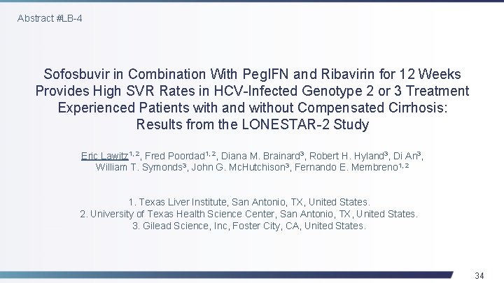 Abstract #LB-4 Sofosbuvir in Combination With Peg. IFN and Ribavirin for 12 Weeks Provides