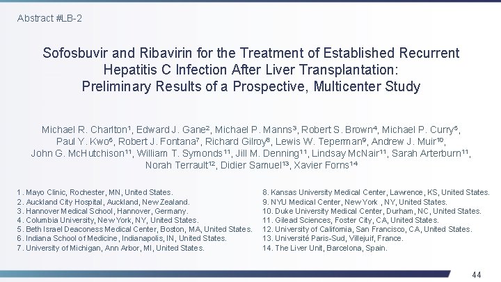 Abstract #LB-2 Sofosbuvir and Ribavirin for the Treatment of Established Recurrent Hepatitis C Infection