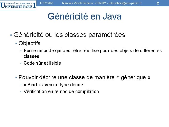 17/12/2021 Manuele Kirsch Pinheiro - CRI/UP 1 - mkirschpin@univ-paris 1. fr 2 Généricité en