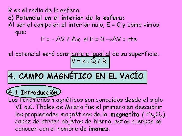 R es el radio de la esfera. c) Potencial en el interior de la R es el radio de la esfera. c) Potencial en el interior de la